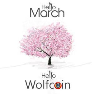 Hello March, Hello WOLFCOIN